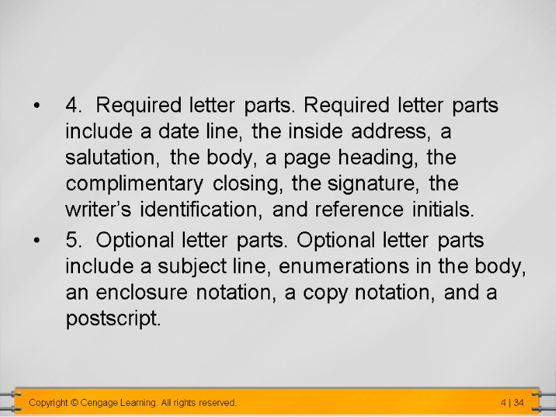 4.  Required letter parts. Required letter parts include a date line, the inside